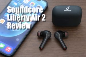 Soundcore Liberty Air 2 レビュー！音質は価格相応、装着性の良いイヤホン