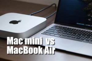 Mac miniとMacBook Air、どっちがいいか比較！生活スタイルに合わせて選ぶのがおすすめ