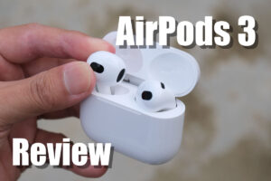 AirPods 3 レビュー！自然な装着性と音質が向上【インナーイヤー開放型】