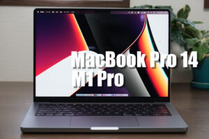 MacBook Pro 14インチ レビュー！M1 Proで性能が向上！メリット、デメリットは？